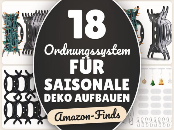 Ordnungssystem für Saisonale Deko aufbauen: 18 Amazon-Finds