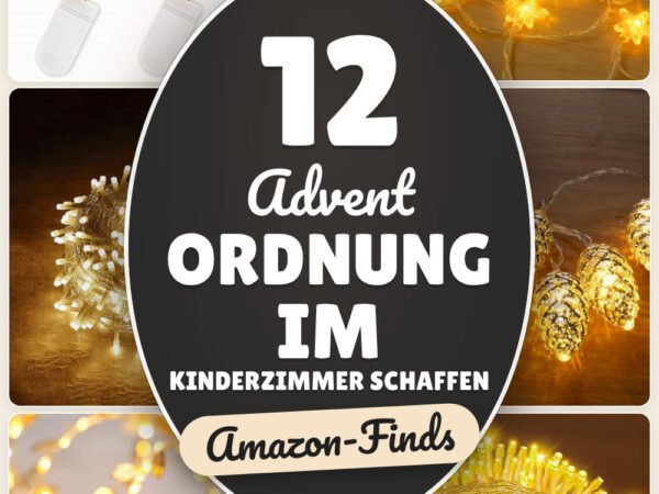 Advent Ordnung im Kinderzimmer Schaffen: 12 Amazon-Finds