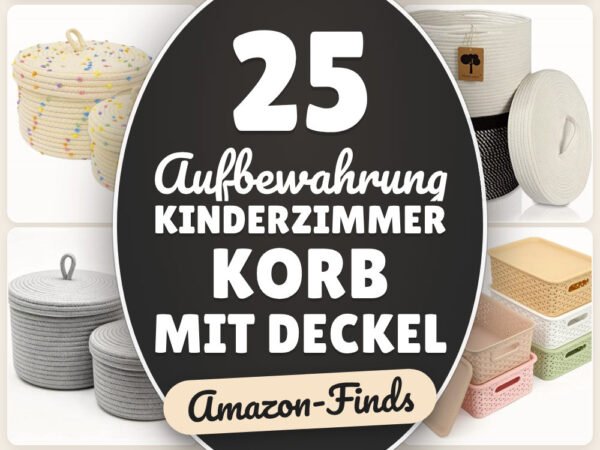 Aufbewahrung Kinderzimmer Korb mit Deckel: 25 Amazon-Finds