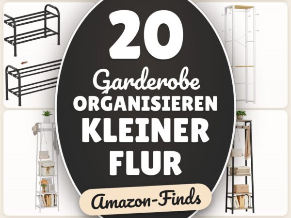 Garderobe organisieren kleiner Flur: 20 Amazon-Finds, die du lieben wirst
