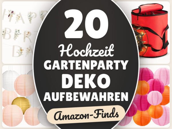 Hochzeit Gartenparty Deko aufbewahren: 20 Amazon-Finds