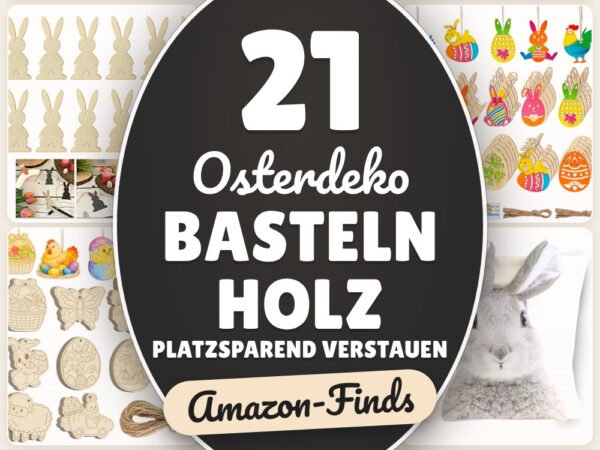 Osterdeko basteln Holz platzsparend verstauen: 21 Amazon-Finds
