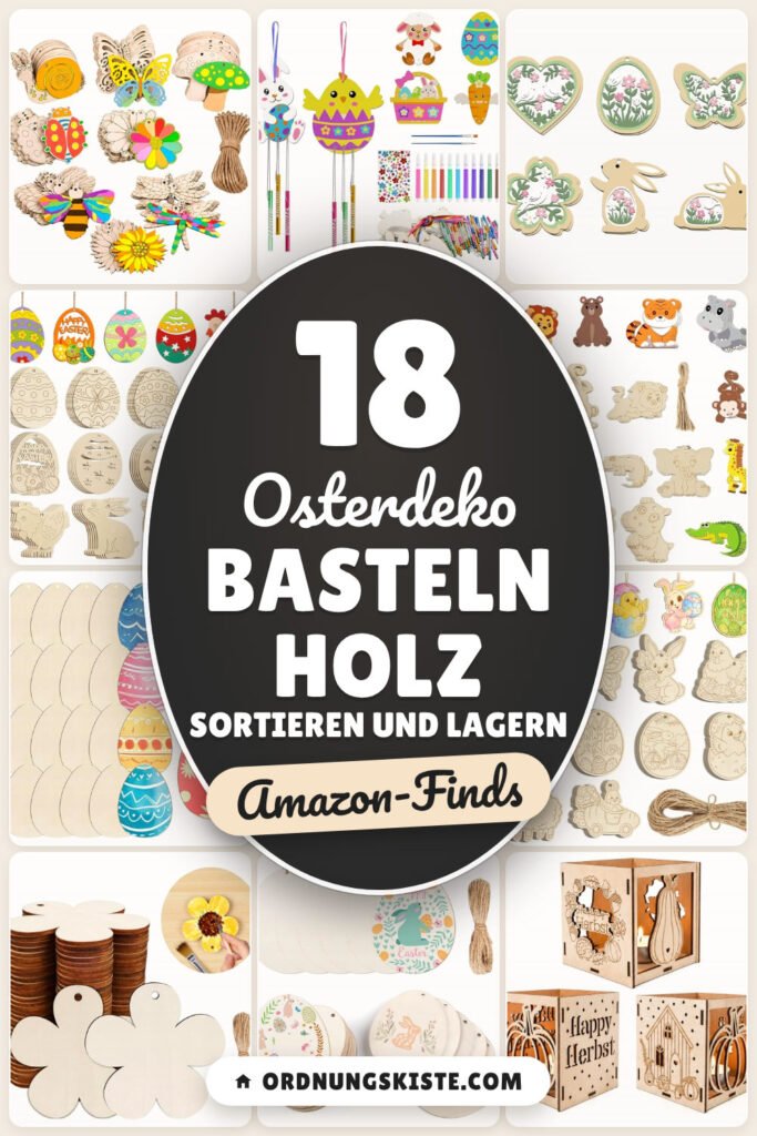Osterdeko basteln Holz sortieren und lagern: 18 Amazon-Finds