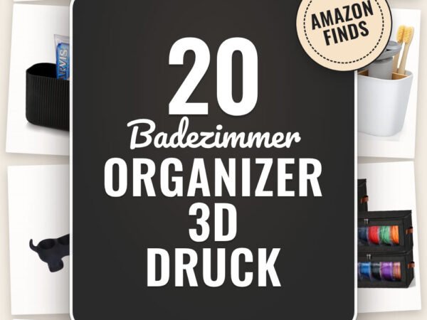 Badezimmer Organizer 3d Druck: 20 Amazon-Finds, die jeden Cent wert sind