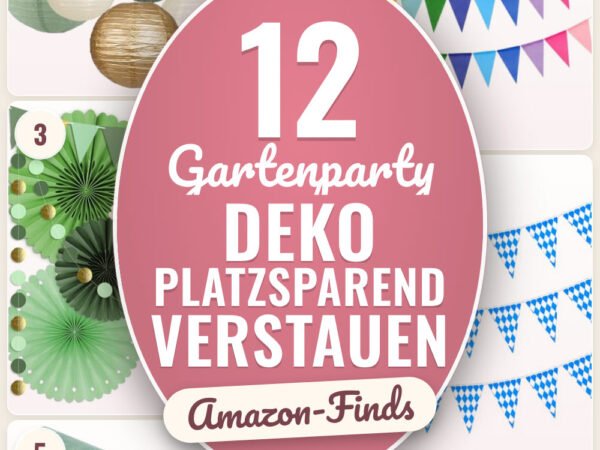 Gartenparty Deko platzsparend verstauen: 12 Amazon-Finds, die jeder braucht