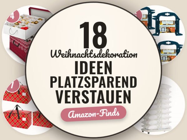Weihnachtsdekoration Ideen platzsparend verstauen: 18 Amazon-Finds